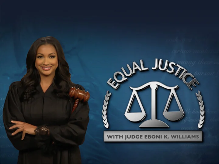 Equal Justice with Judge Eboni K. Williams