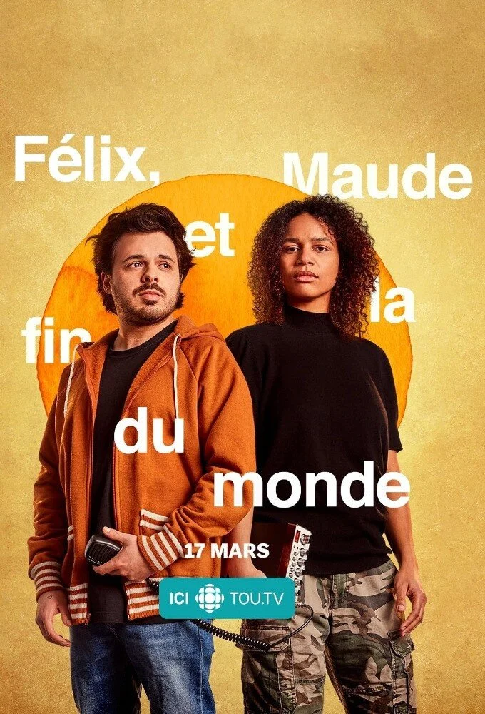 Poster di FÄ‚Â©lix, Maude et la fin du monde