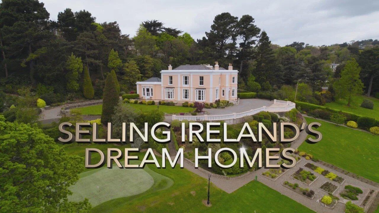 Selling Ireland's Dream Homes