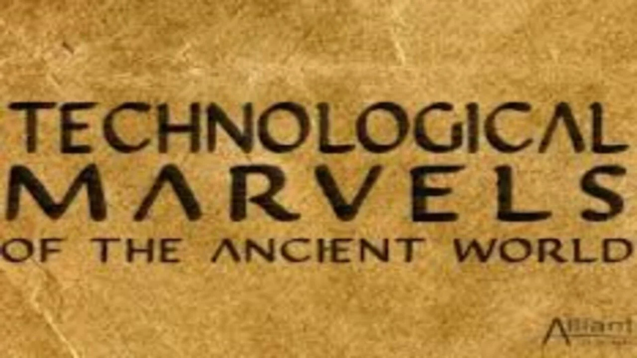 Technological Marvels of the Ancient World