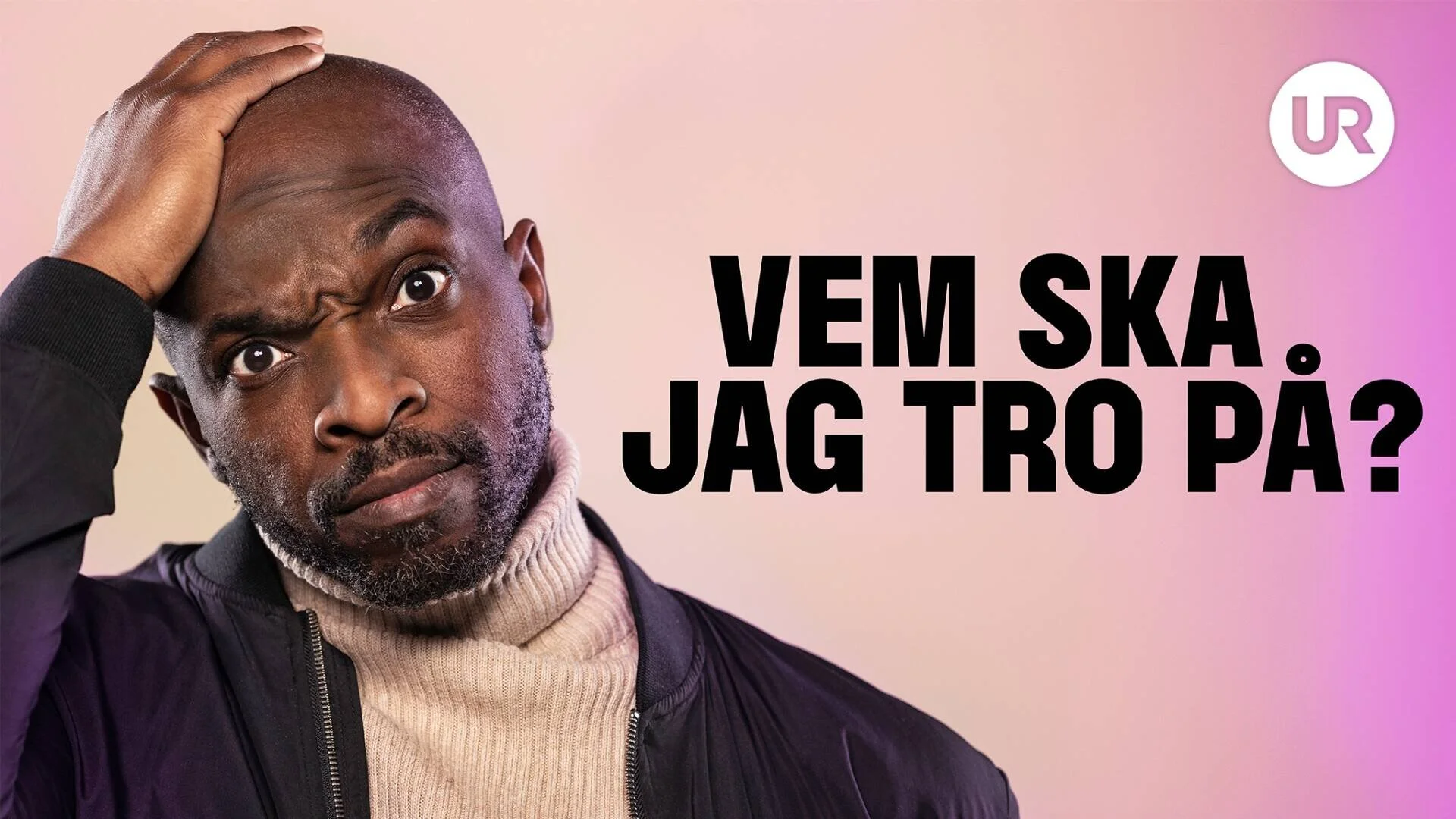Vem ska jag tro pĂĄ?