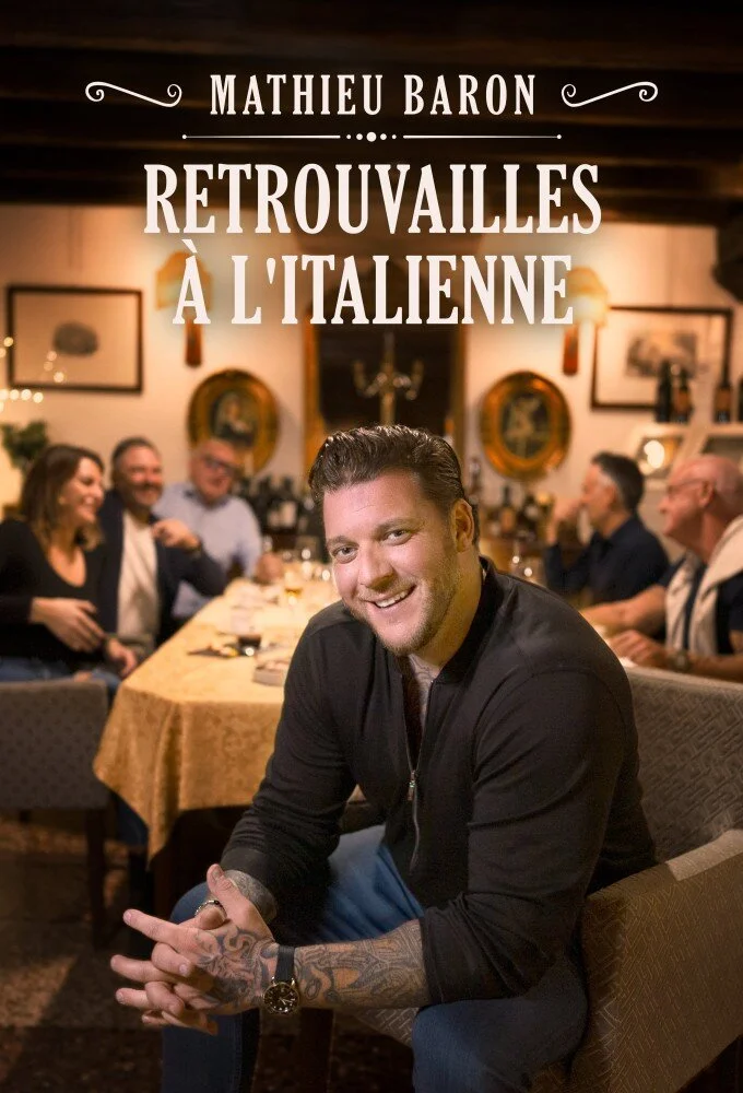 Pôster de Mathieu Baron : Retrouvailles Ä‚Â  l'italienne
