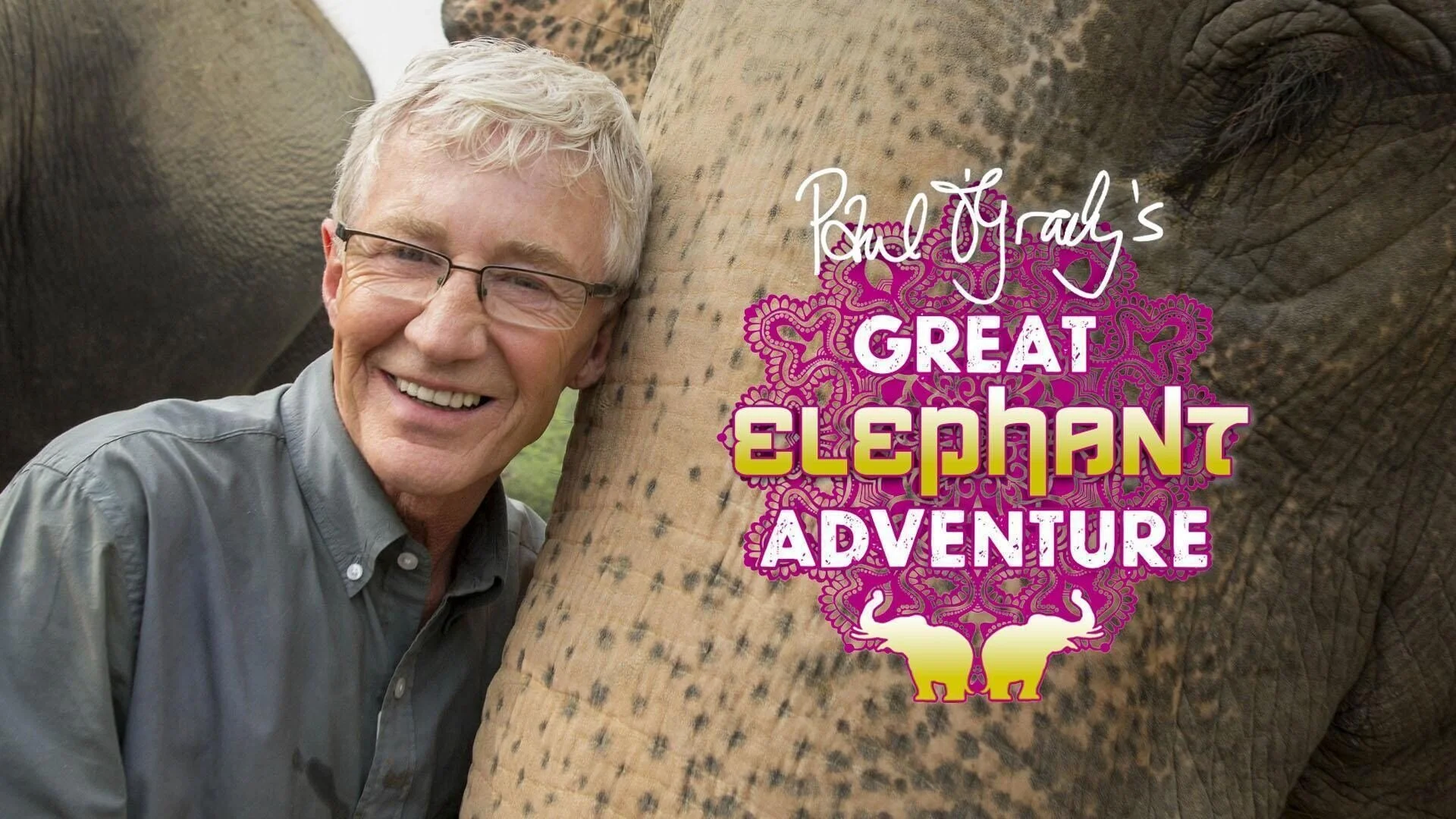 Paul O'Grady's Great Elephant Adventure