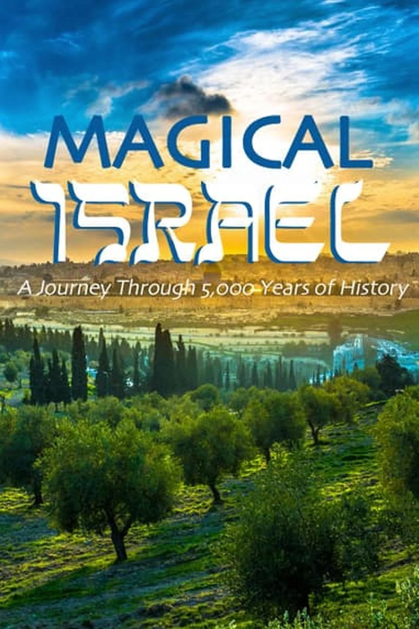 Póster de Magical Israel: A Journey Through 5000 Years