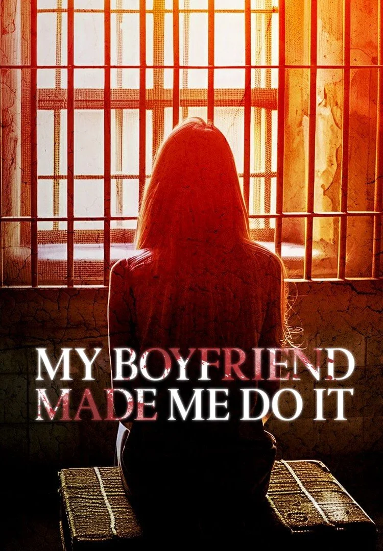 Affiche de My Boyfriend Made Me Do It