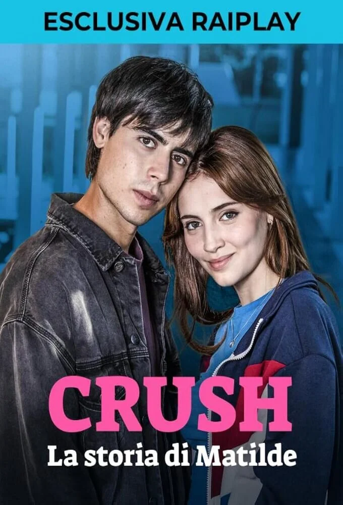Póster de Crush - La storia di Matilde