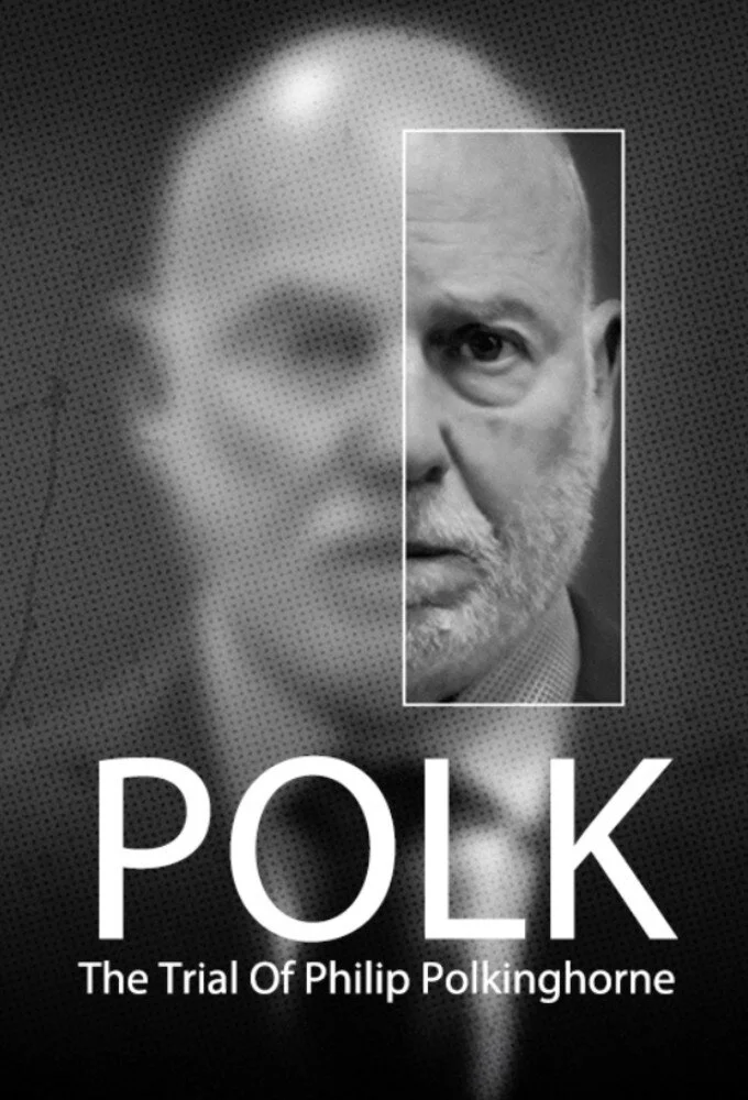 Polk: The Trial of Philip Polkinghorne Poster