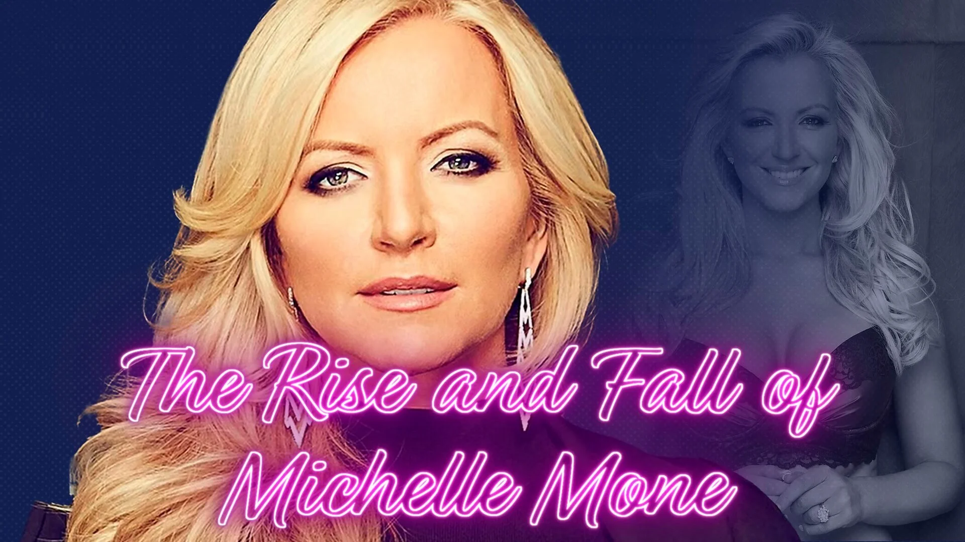 The Rise and Fall of Michelle Mone