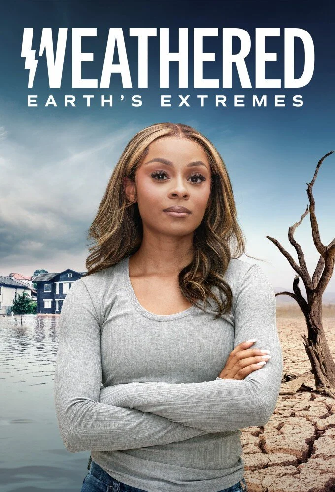 Affiche de Weathered: Earth's Extremes