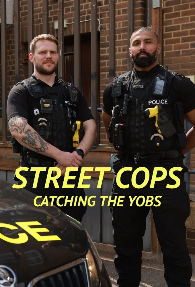 Street Cops: Catching the Yobs Poster