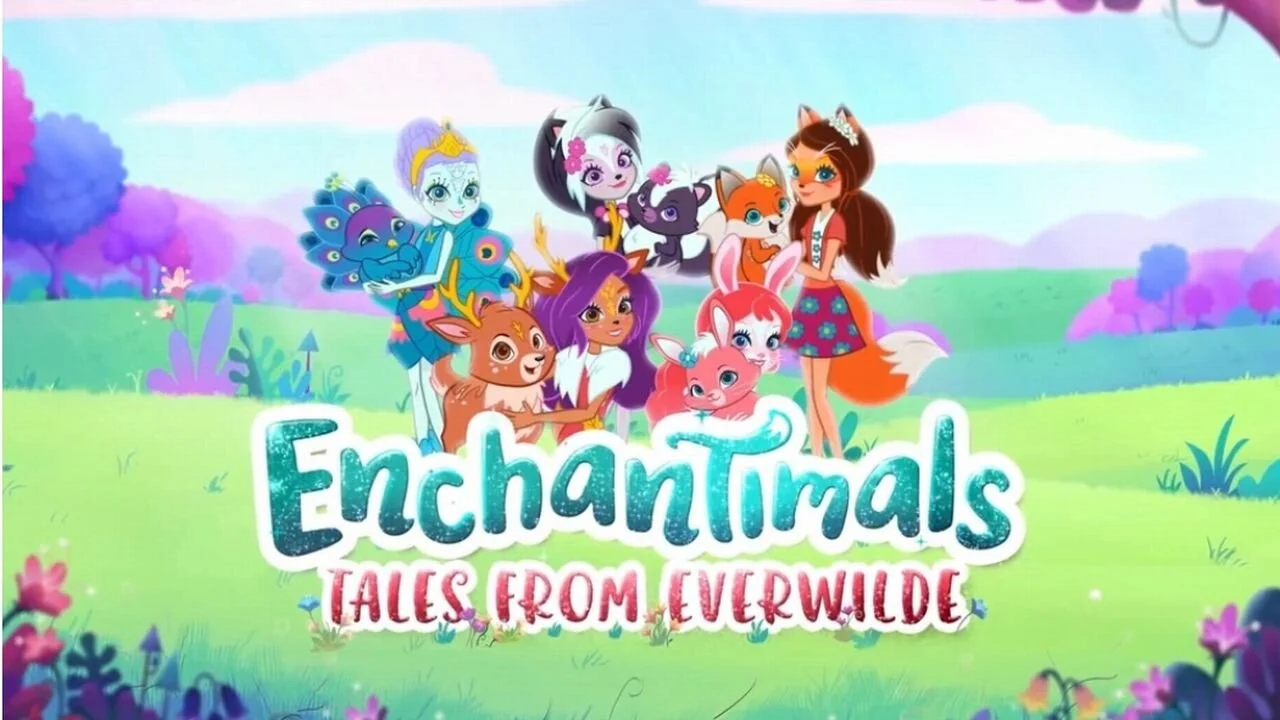 Enchantimals, les contes du paradis sauvage