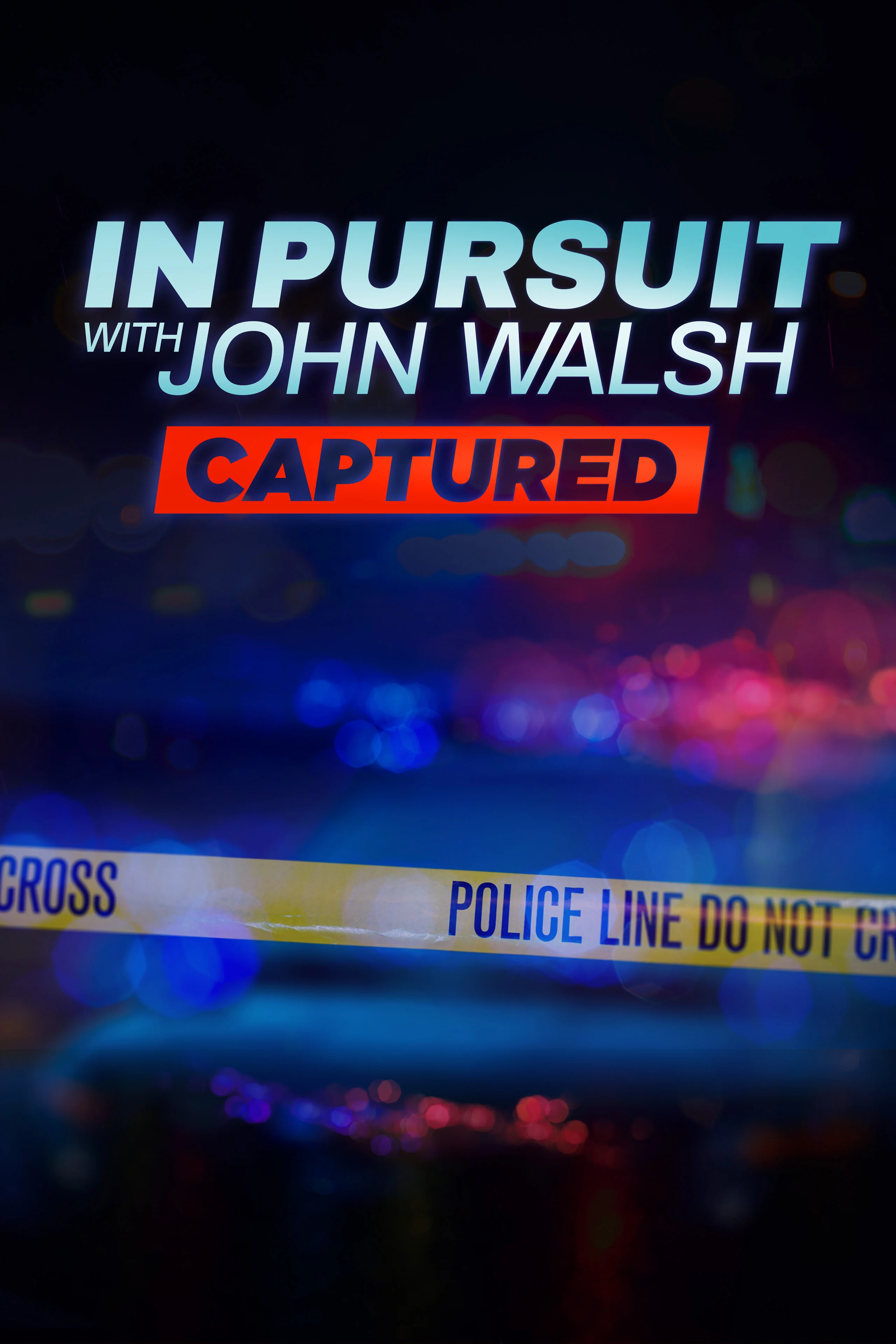 Póster de In Pursuit with John Walsh: Captured