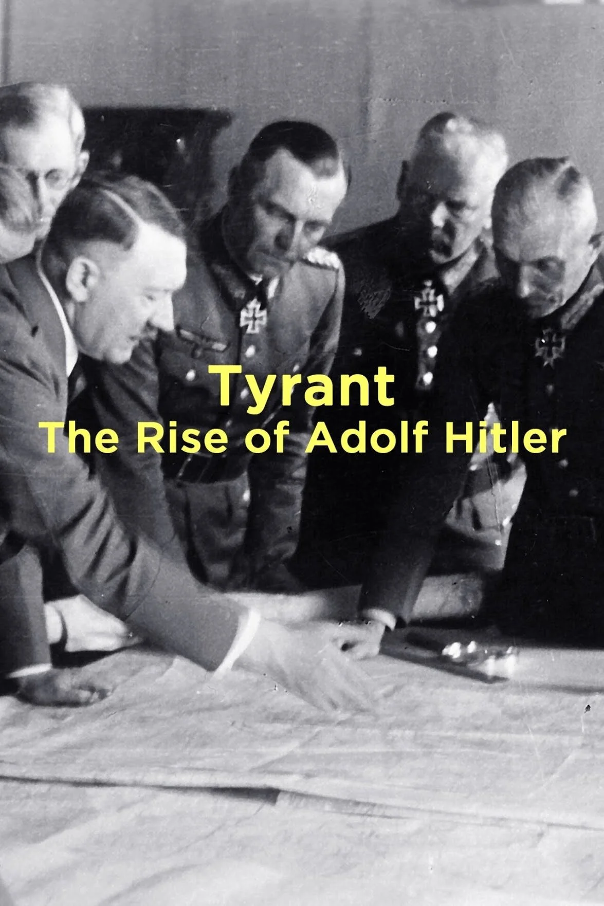 Tyrant: The Rise of Adolf Hitler Poster
