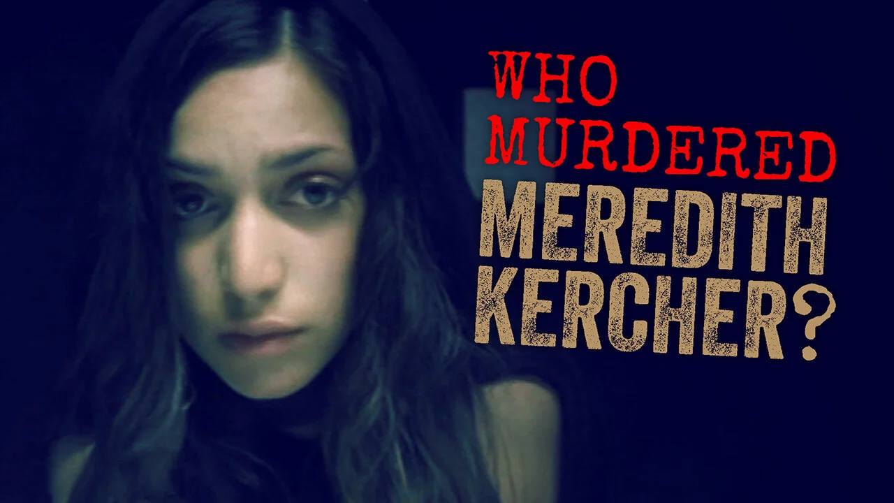Who Murdered Meredith Kercher?