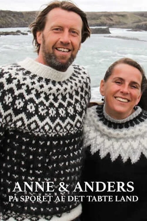 Plakat Anne og Anders pÄ‚Ä„ sporet af det tabte land