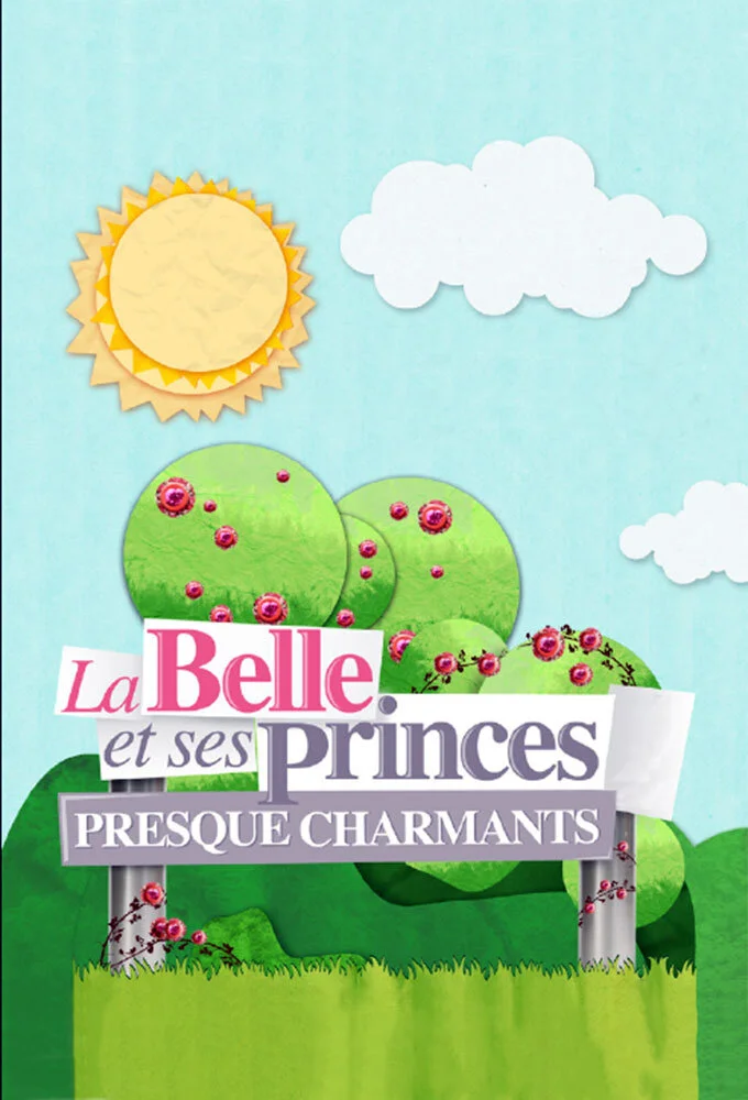 Poster di La belle et ses princes presque charmants