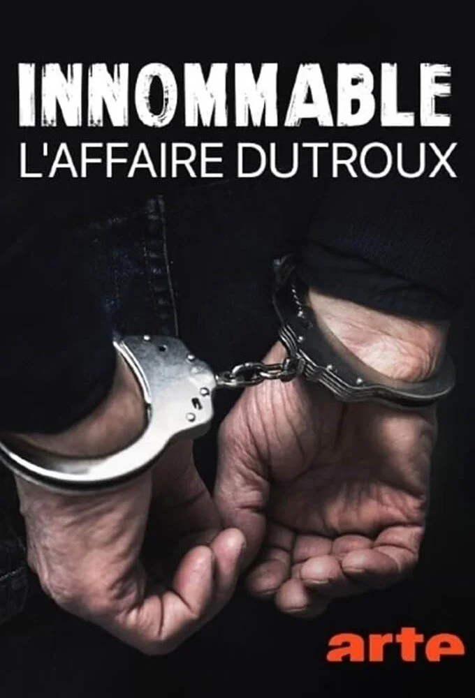 Poster di Innommable : L'affaire Dutroux