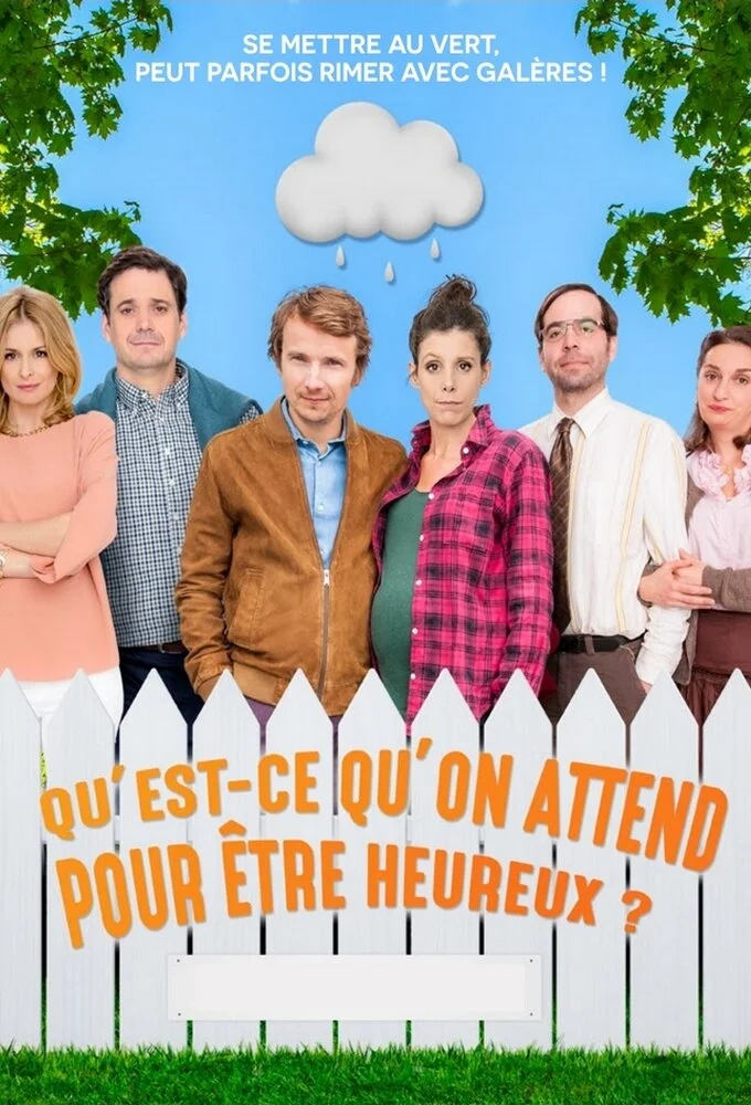 Pôster de Qu'est-ce qu'on attend pour Ä‚Ĺžtre heureux ?
