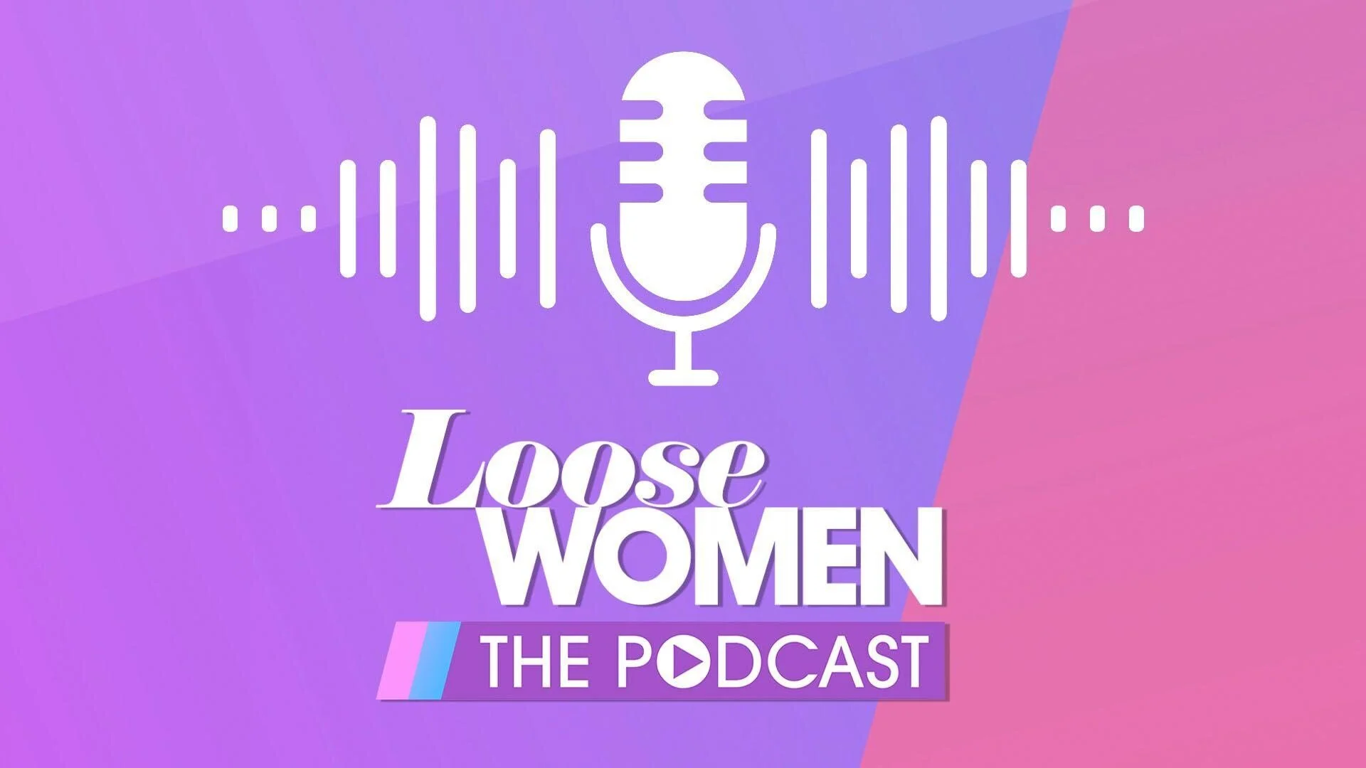 Loose Women: Just Between Us…