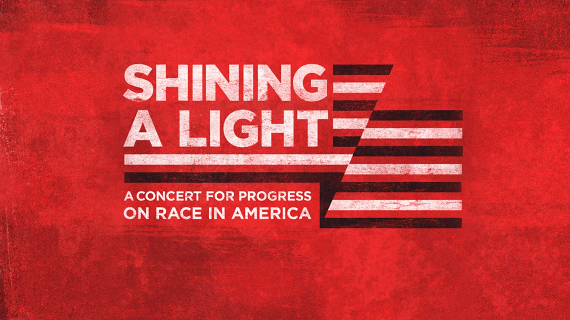 Shining a Light: A Concert for Progress on Race in America