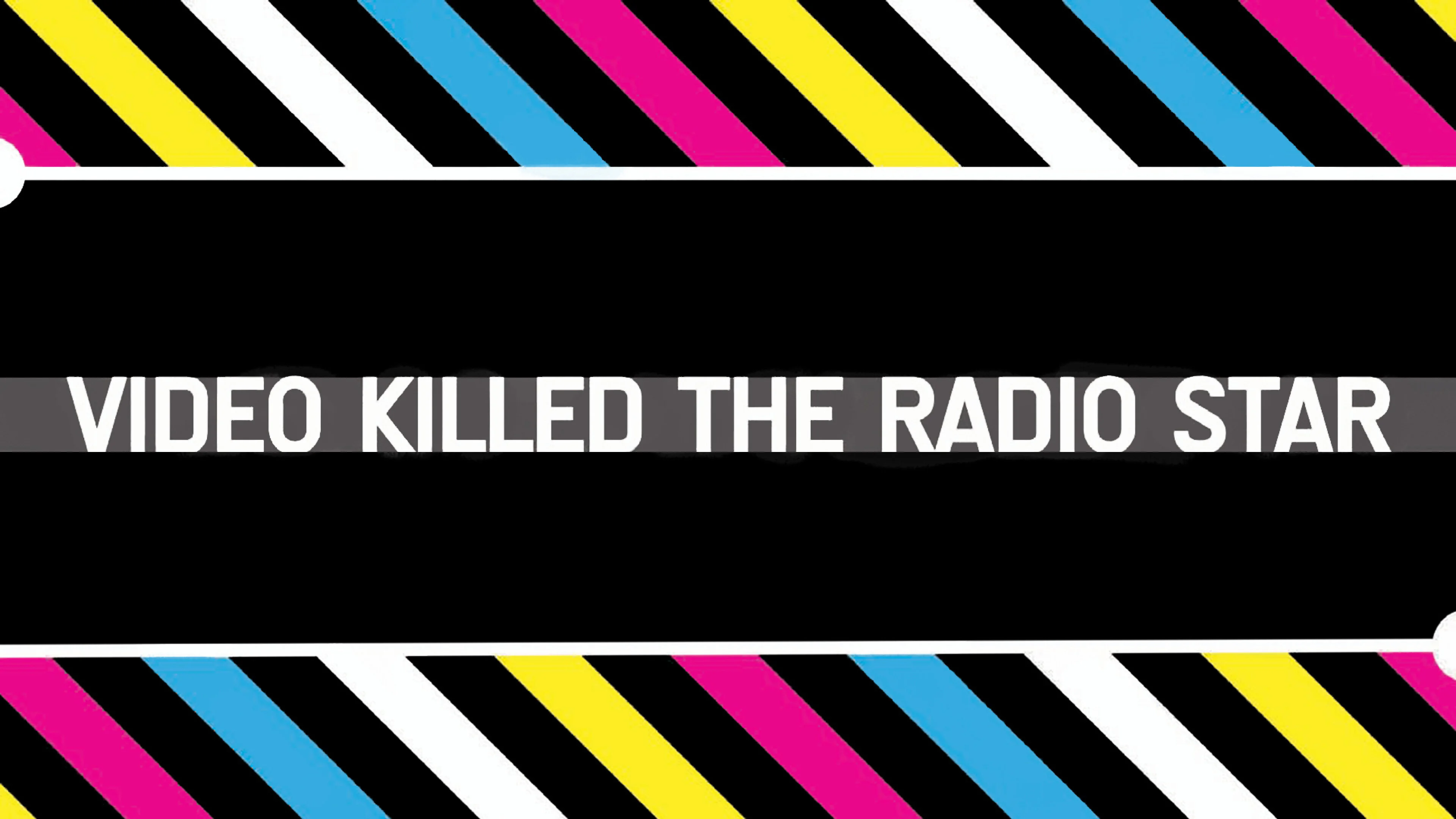 Video Killed the Radio Star