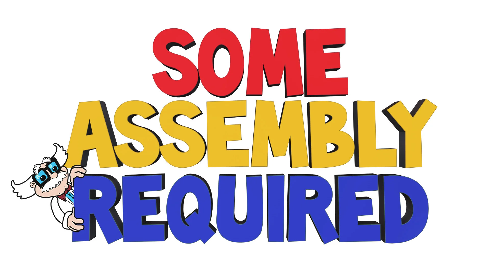 Some Assembly Required