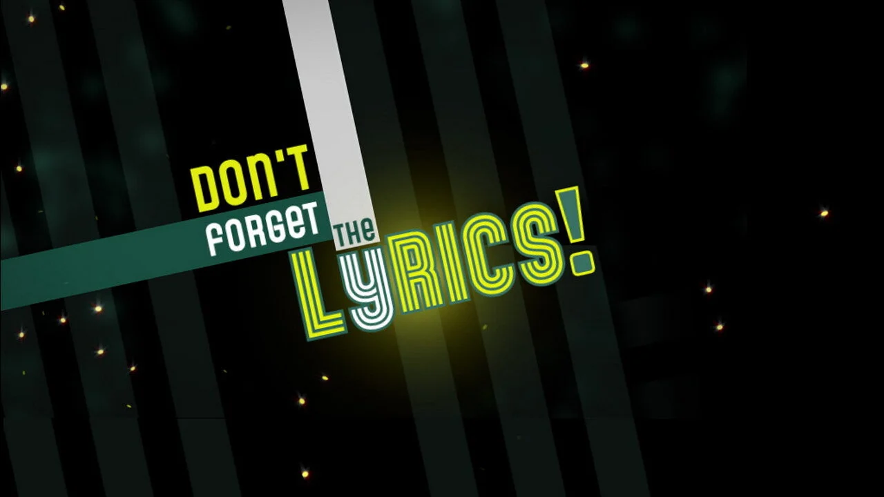 Don't Forget the Lyrics!